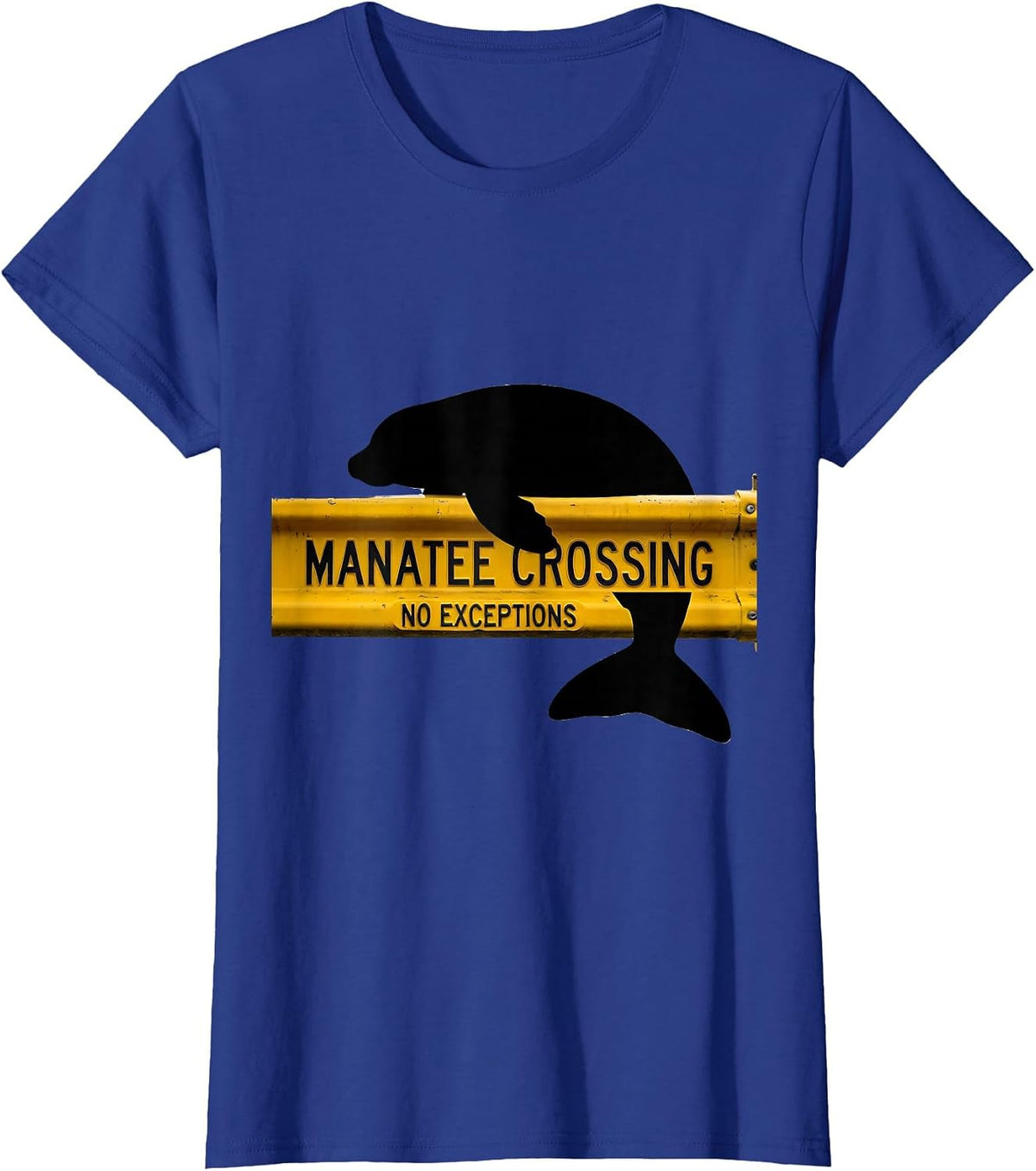Women's Manatee Crossing No Exceptions Funny Manatee Lover Gift T-Shirt - Royal Blue