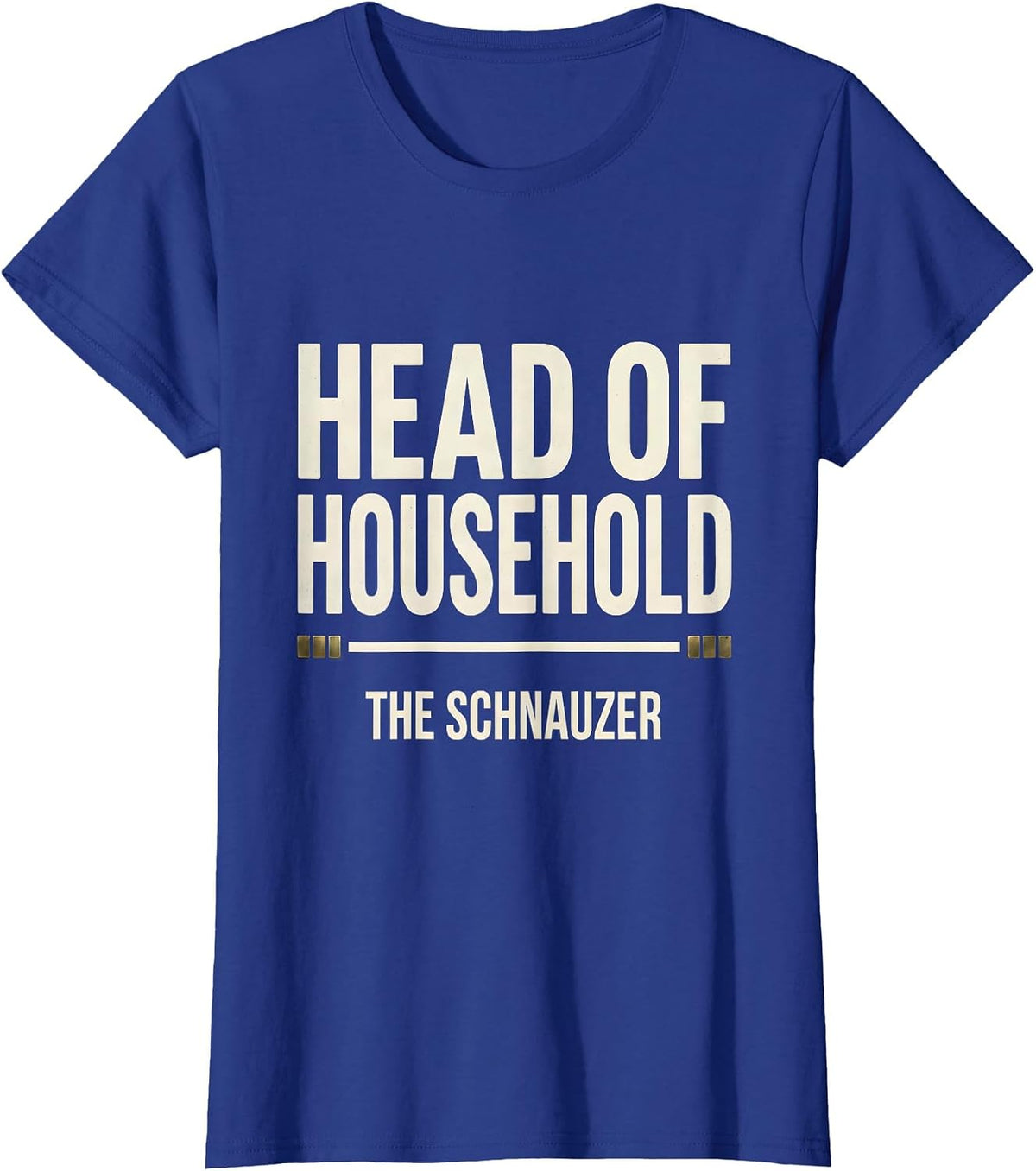 Women's Head Of Household The Schnauzer Funny Miniature Schnauzer T-Shirt - Royal Blue