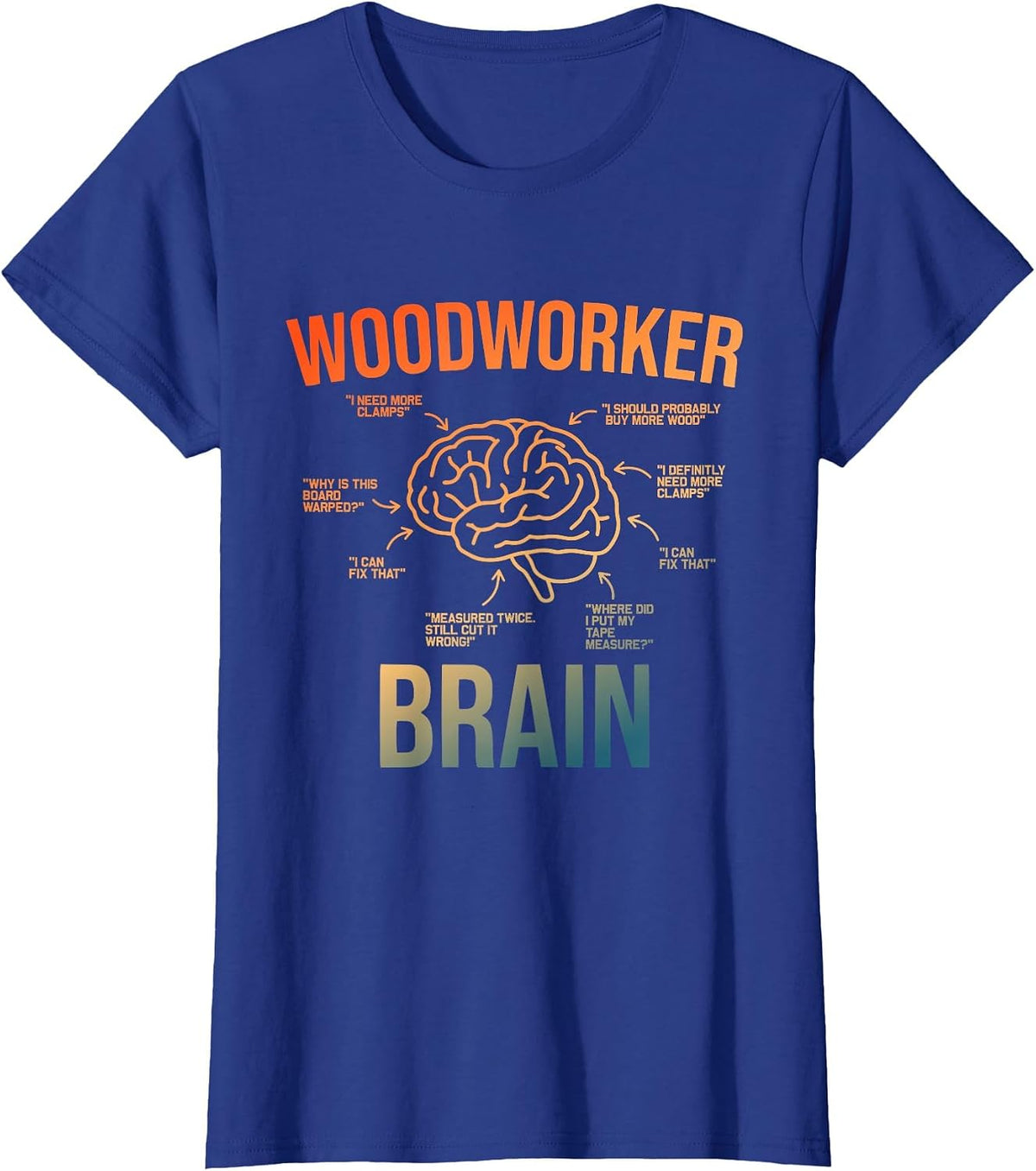 Woodworker Brain Design Men Women Funny Woodworking Humor T-Shirt - Royal Blue