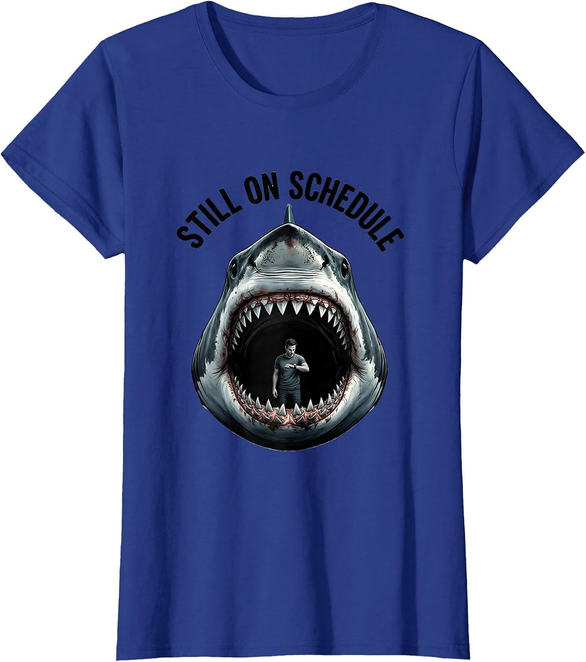 Women's Still On Schedule Funny Shark Jaw Halloween Costume T-Shirt - Royal Blue