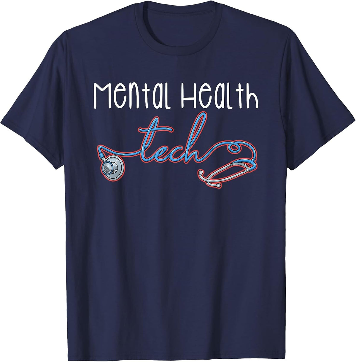 Mental Health Tech Healthcare Worker Psychiatric Technician T-Shirt - Navy Blue