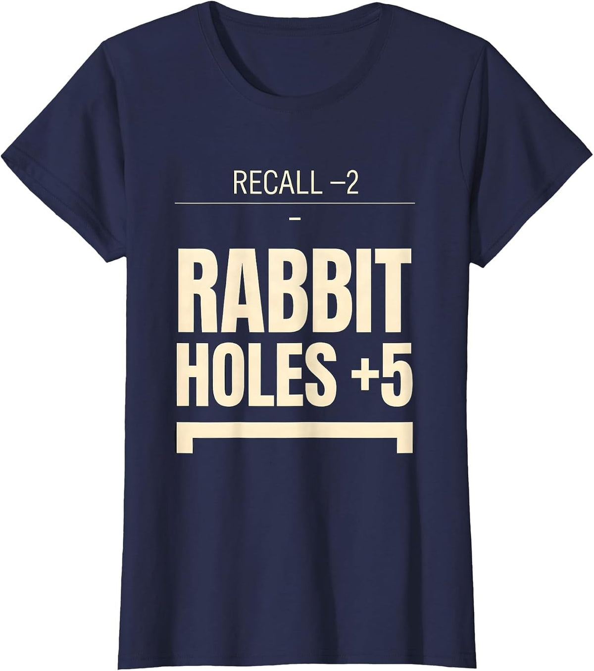 Women's Recall -2 Rabbit Holes +5 Funny ADHD Tabletop Gamer Humor T-Shirt - Navy Blue