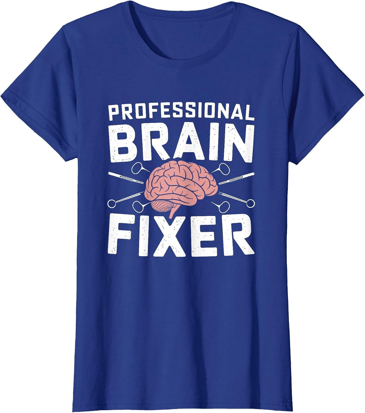 Brain - Neurosurgery Operation Brain Surgeon T-Shirt - Royal Blue
