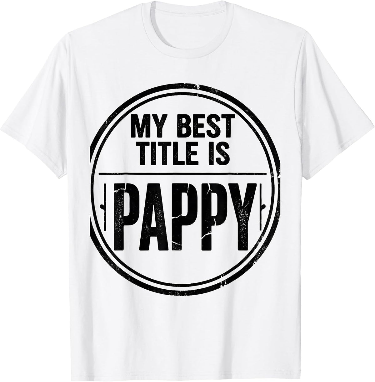 Men's My Best Title Is Pappy Funny Grandfather Family Pride Gift T-Shirt - White