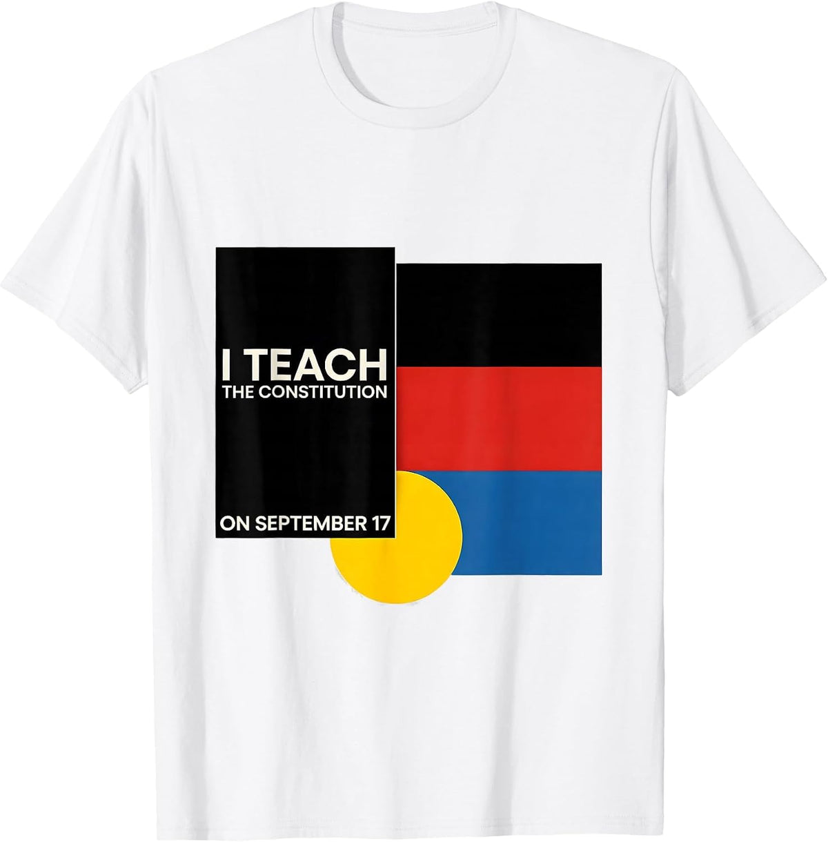 Men's I Teach The Constitution On September 17 Teacher T-Shirt - White