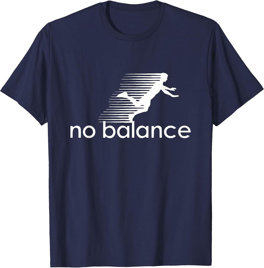 No Balance - Funny Parody Design for Sports and Humor T-Shirt - Navy Blue