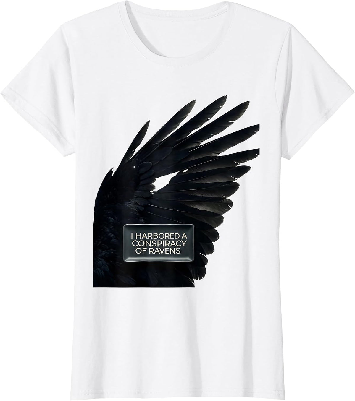 Women's I Harbored A Conspiracy Of Ravens Dark Humor Gothic Bird T-Shirt - White