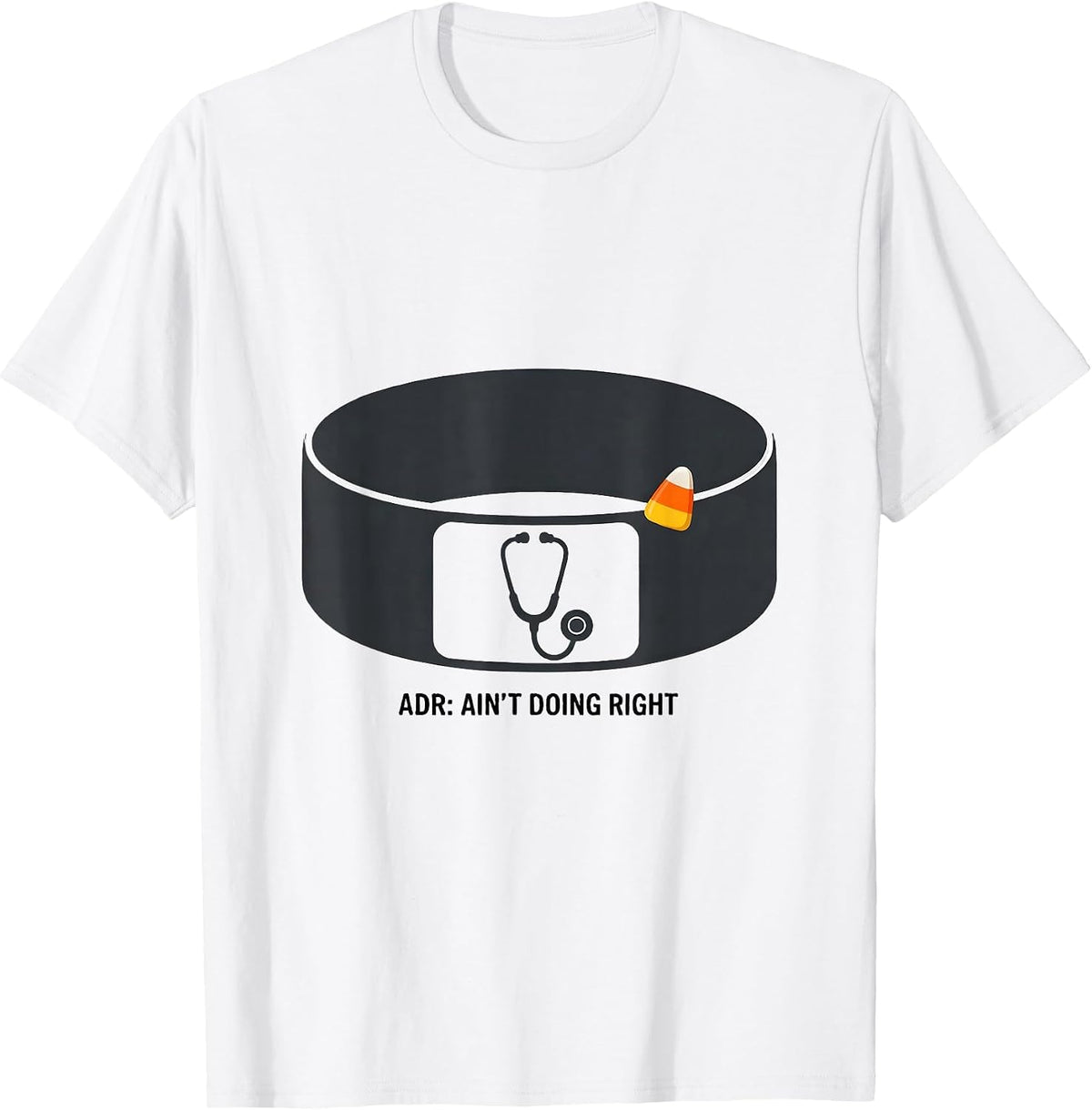 Men's ADR Ain't Doing Right Vet Tech Halloween Humor T-Shirt - White