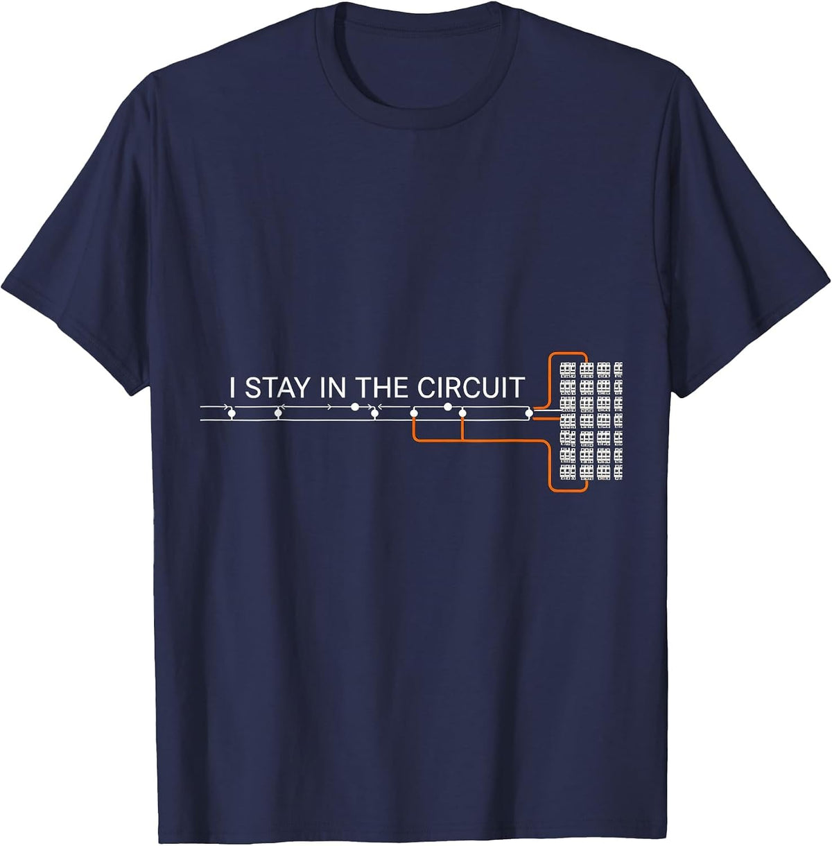 Men's I Stay In The Circuit Funny Electrician Trade Pride Humor T-Shirt - Navy Blue