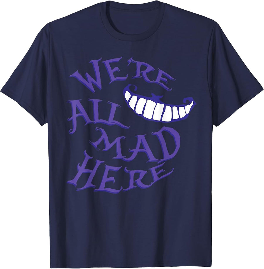 We're All Mad Here T-Shirt - Navy Blue