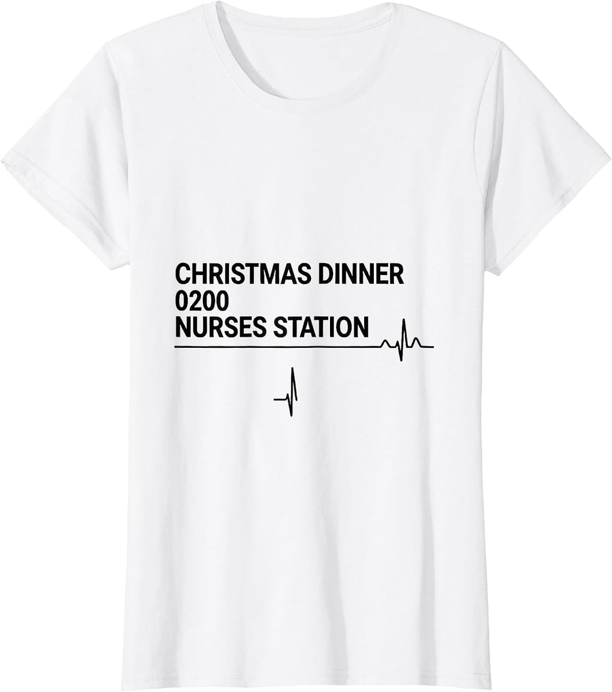 Christmas Dinner 0200 Nurses Station Funny Nurse Holiday T-Shirt - White