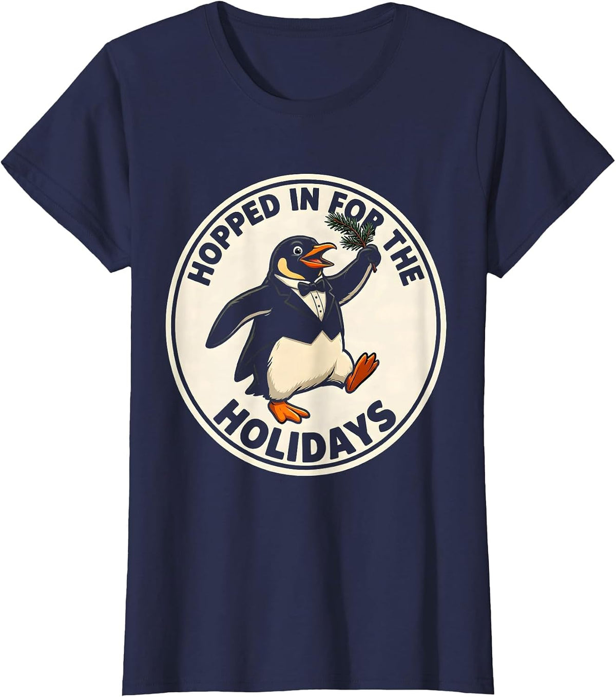 Women's Hopped In For The Holidays Funny Penguin Lover Christmas T-Shirt - Navy Blue