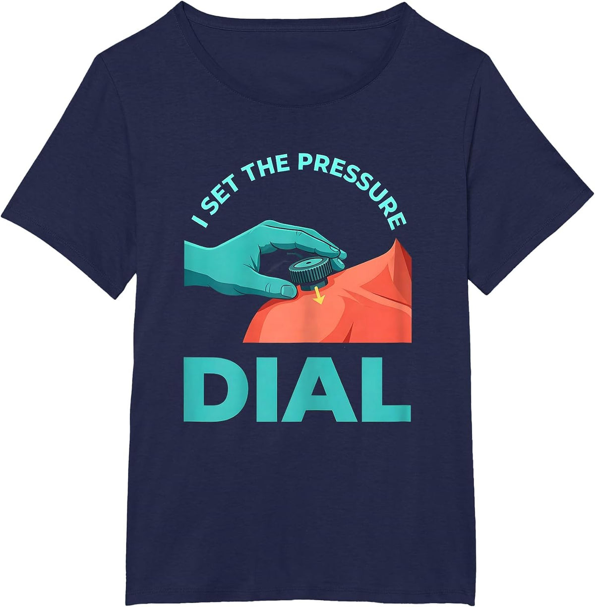 Women's I Set The Pressure Dial Funny Massage Therapist Occupational T-Shirt - Navy Blue