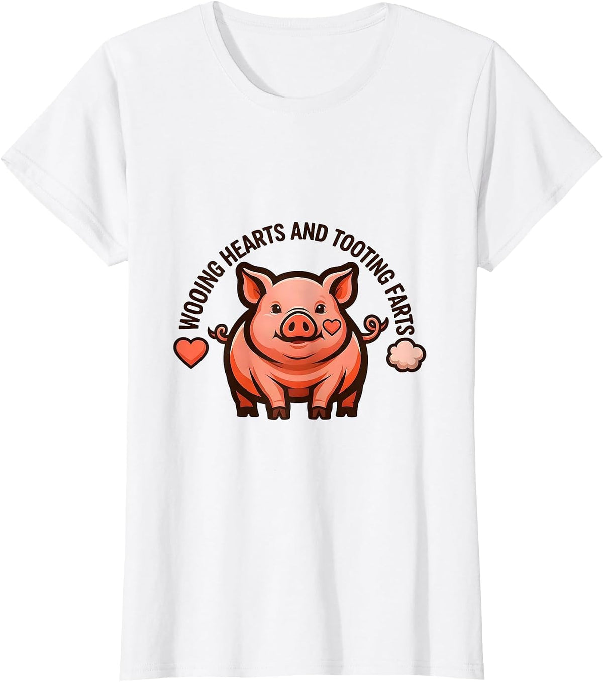 Wooing Hearts And Tooting Farts Funny Pet Lover Gift T-Shirt - White