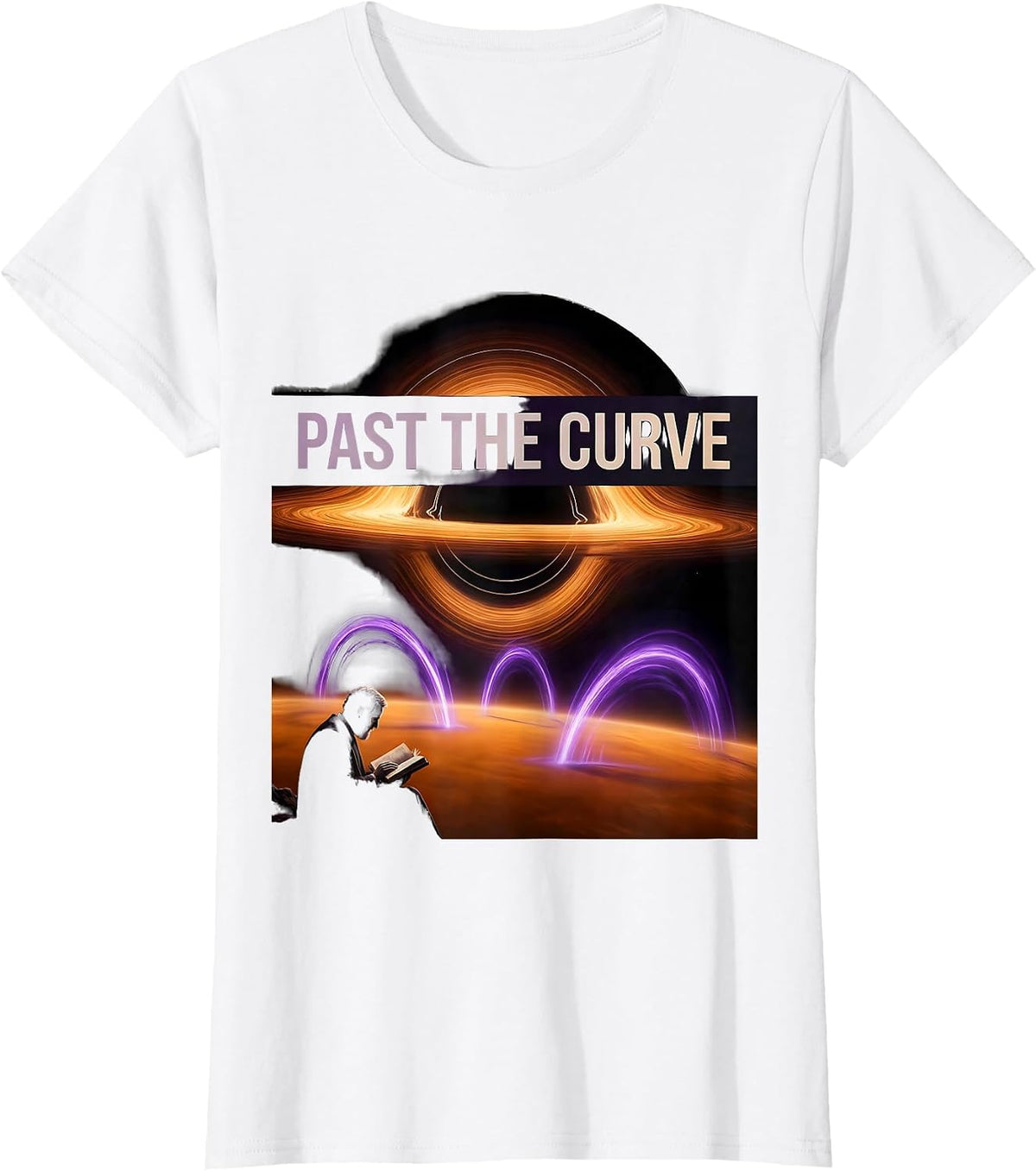 Past the Curve Astrophysics Science Education Physics Lover T-Shirt - White