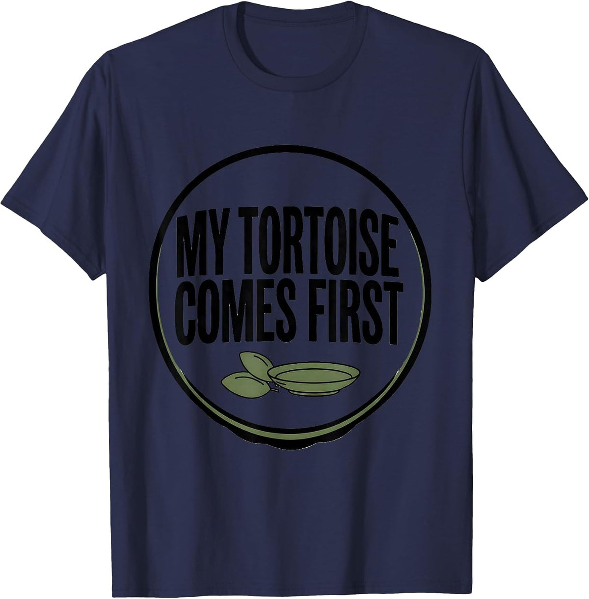 My Tortoise Comes First Funny Turtle Lover Pet Owner Humor T-Shirt - Navy Blue