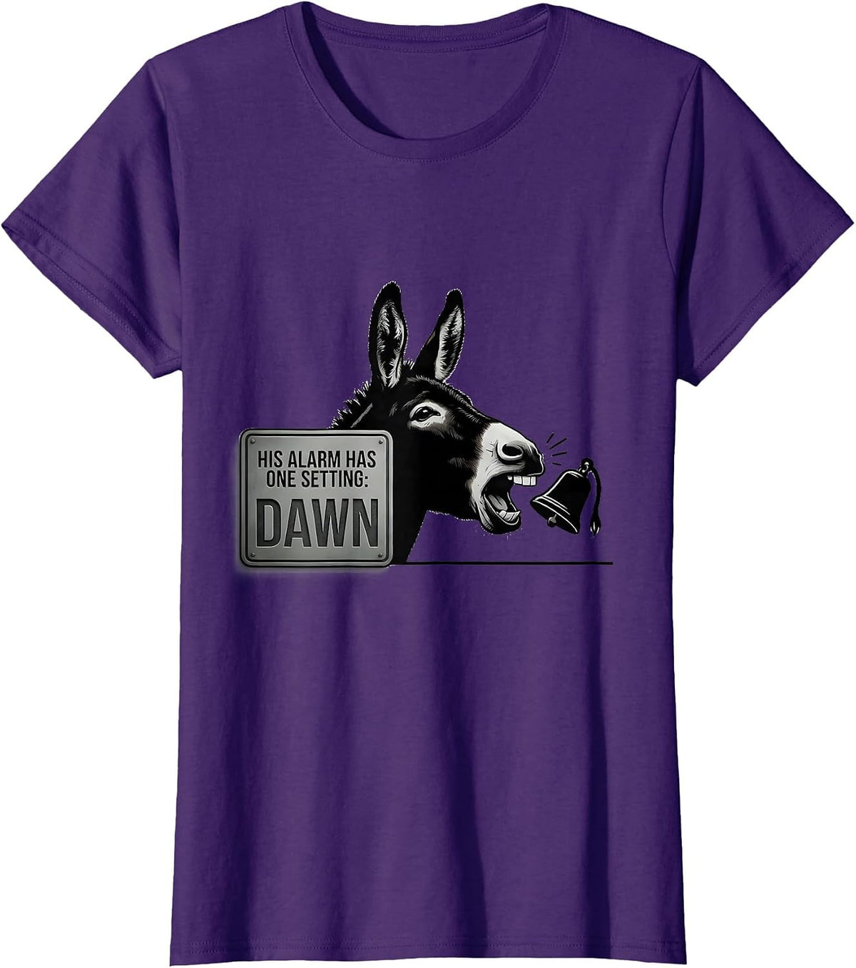 Women's His Alarm Has One Setting: Dawn Funny Donkey Lover Humor T-Shirt - Purple