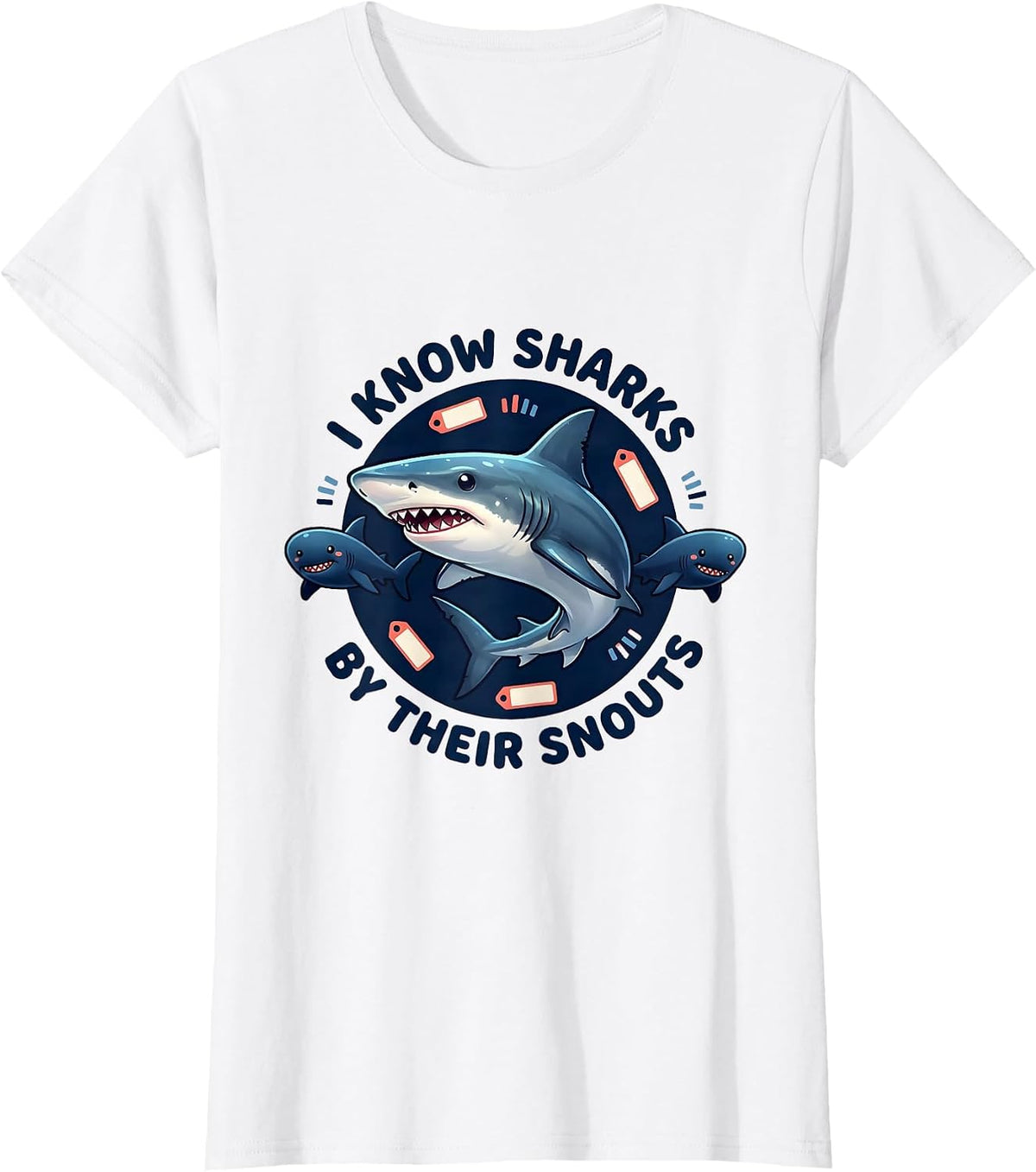 Women's I Know Sharks By Their Snouts Cute Kawaii Shark Lover Gift T-Shirt - White