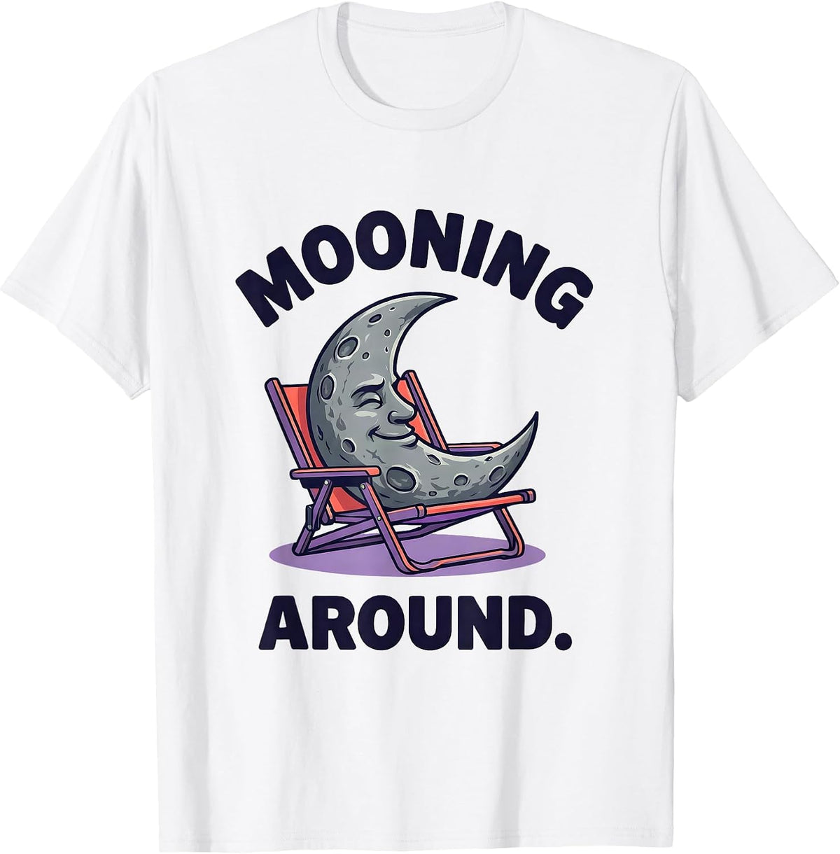 Men's Mooning Around Funny Space Astronomy Humor STEM Enthusiast T-Shirt - White