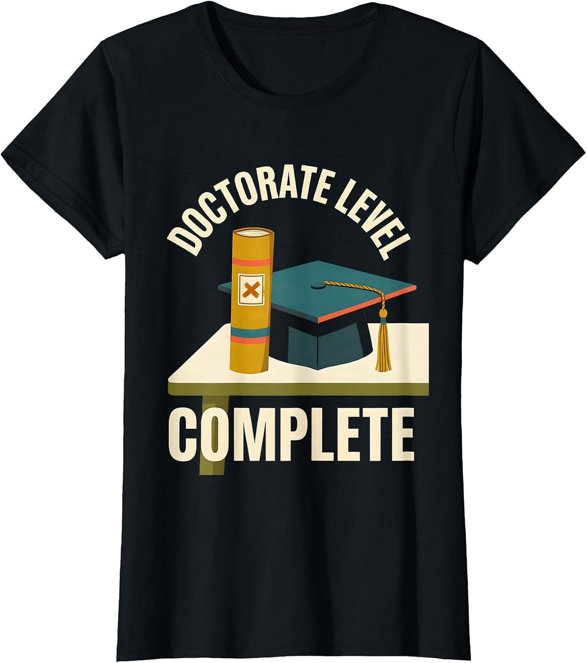 Doctorate Level Complete Midcentury Modern Graduation Humor T-Shirt - Black