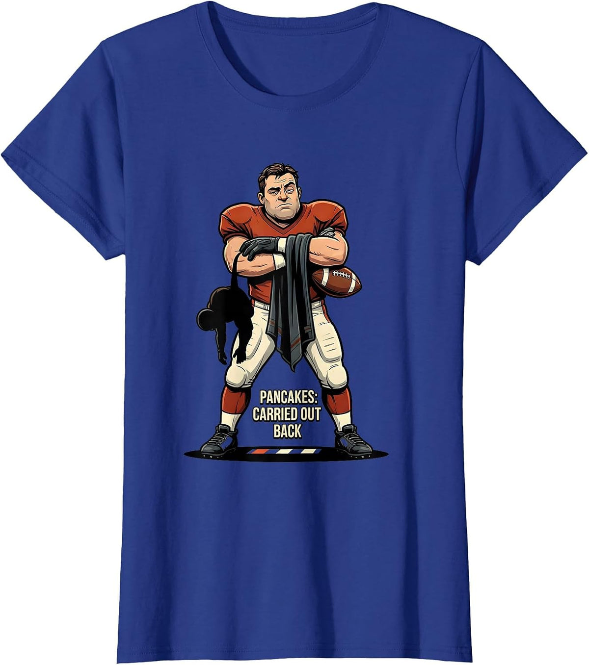 Women's Pancakes: Carried Out Back Funny Football Lineman Humor T-Shirt - Royal Blue
