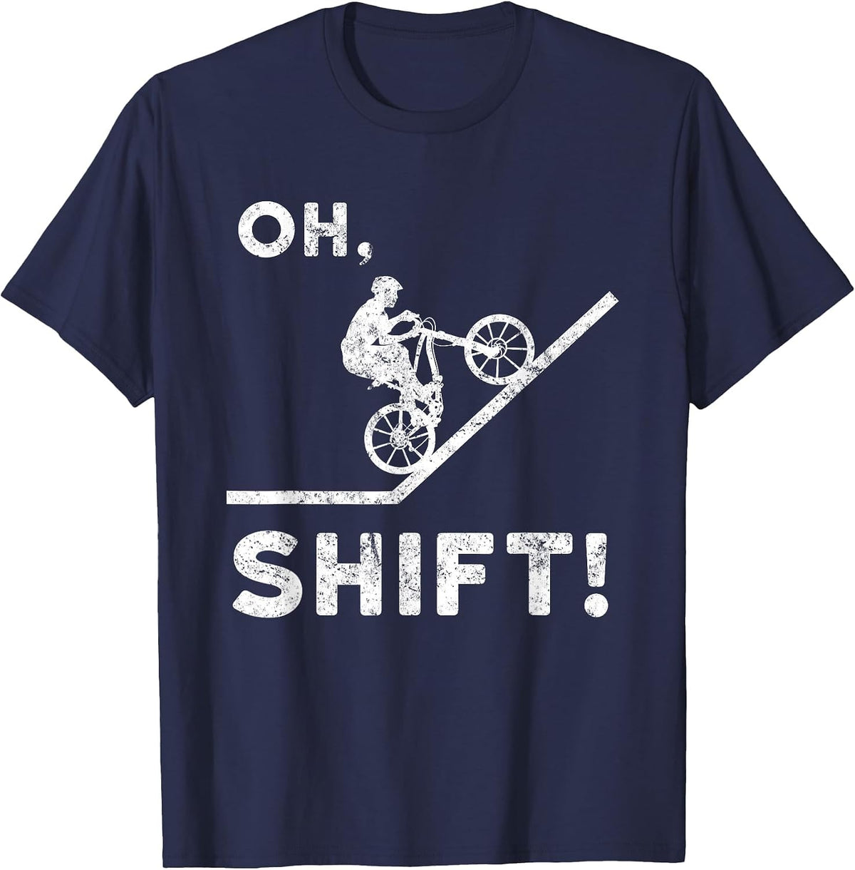 Mountain Biking, Oh Shift, Mountain, Funny Pun T-Shirt - Navy Blue