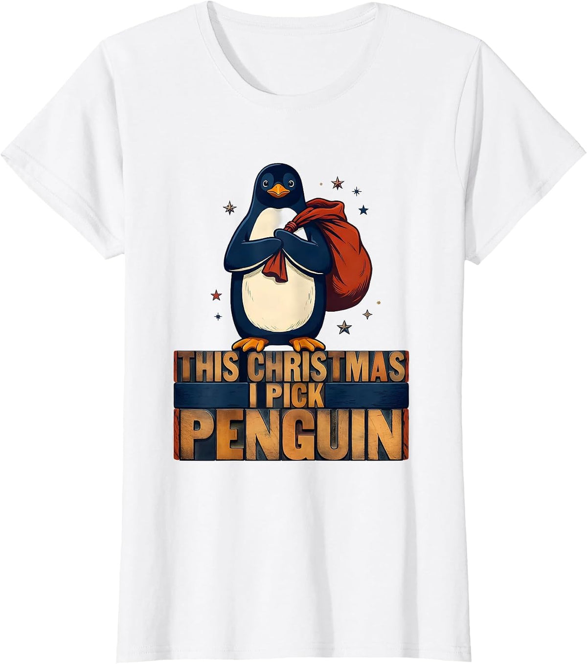 Women's This Christmas, I Pick Penguin Funny Penguin Lover Christmas T-Shirt - White
