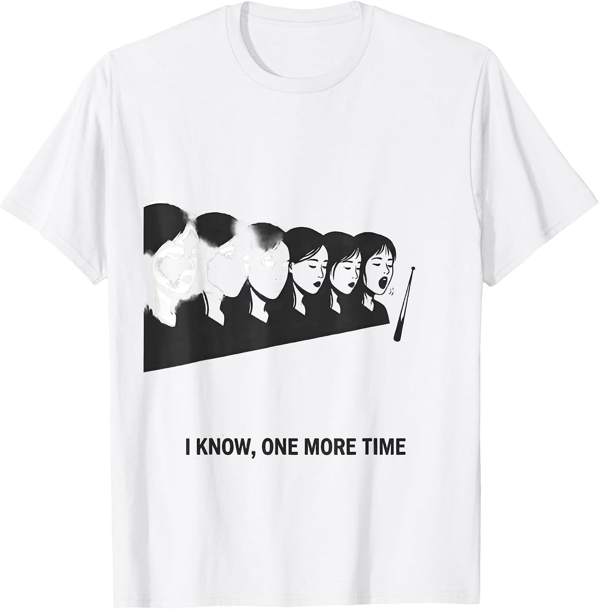 Men's I Know One More Time Funny Choir Singer Karaoke Humor T-Shirt - White