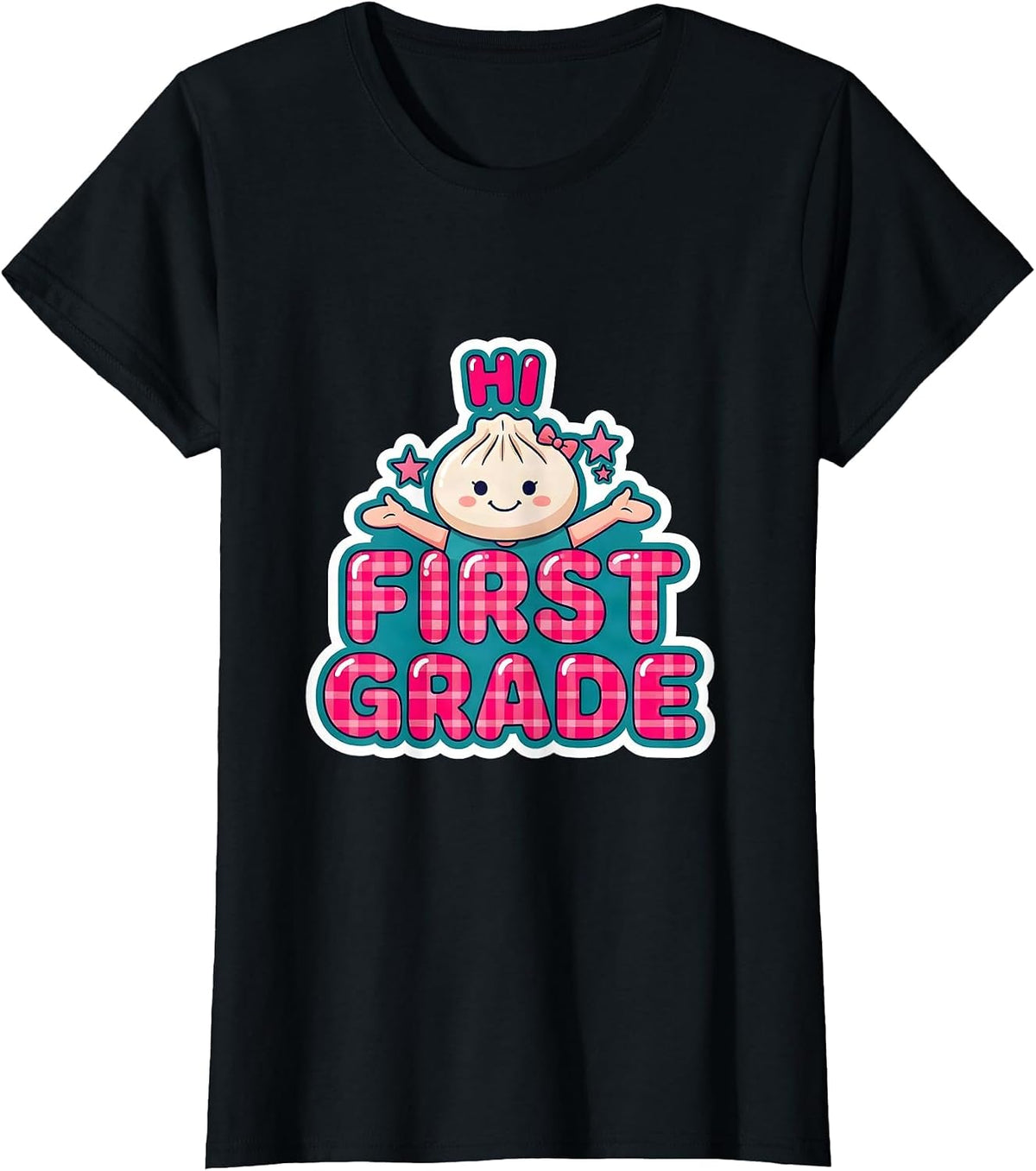 Hi, First Grade Cute Dumpling Girl Back to School Teacher T-Shirt - Black