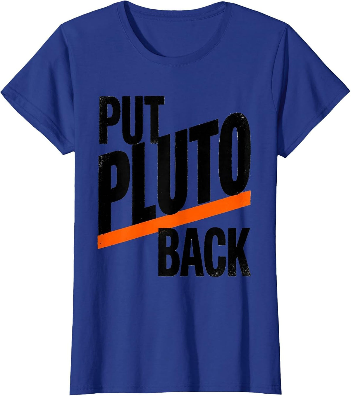Women's Put Pluto Back Funny Solar System Astronomy Enthusiast Gift T-Shirt - Royal Blue