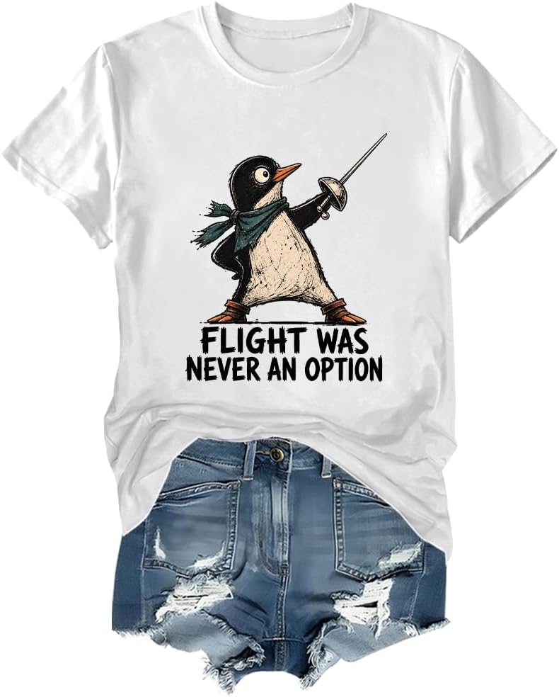 Flight was Never an Option Shirt Penguin Shirt Women Men Tee - Crew-white