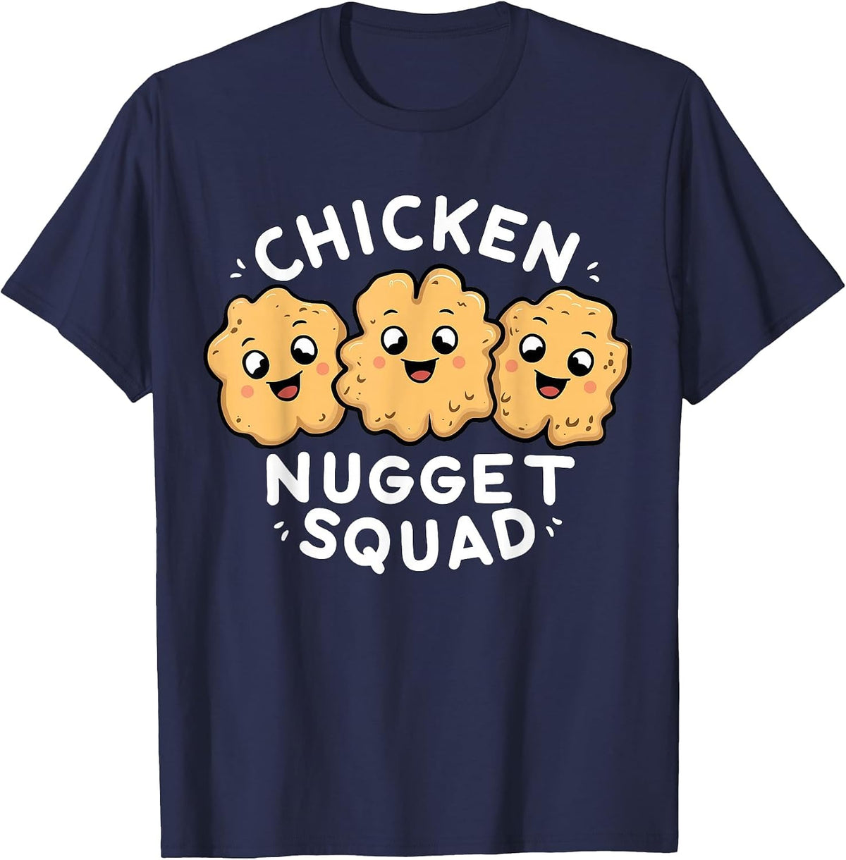 Chicken Nugget Squad Fast Food Funny Pun Food Lover Humor T-Shirt - Navy Blue