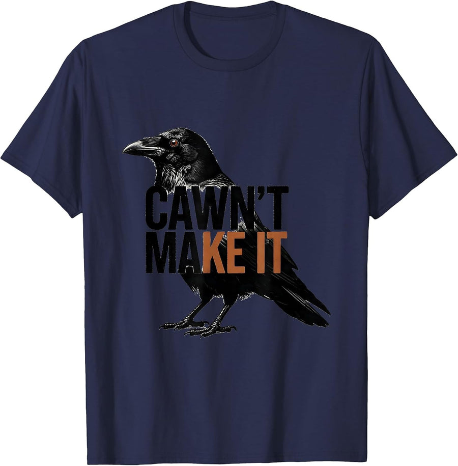 Cawn't Make It Gothic Crow Dark Humor Raven Bird T-Shirt - Navy Blue