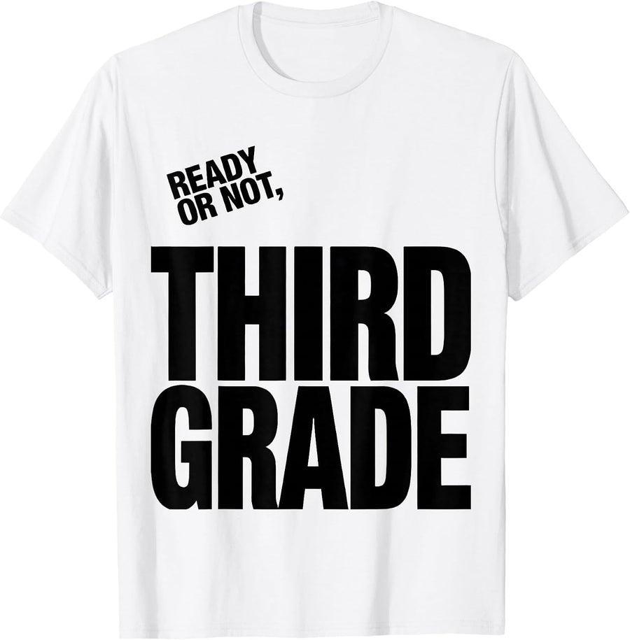 Men's Ready Or Not, Third Grade Playful Back To School Grade-Level T-Shirt - White