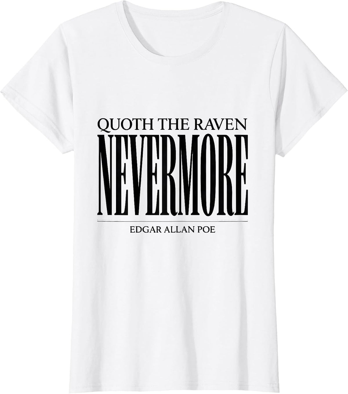 Women's Quoth The Raven, Nevermore Edgar Allan Poe Literary Fan T-Shirt - White