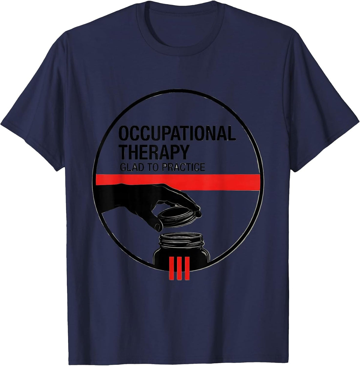 Men's Occupational Therapy Glad To Practice Occupational Therapist T-Shirt - Navy Blue