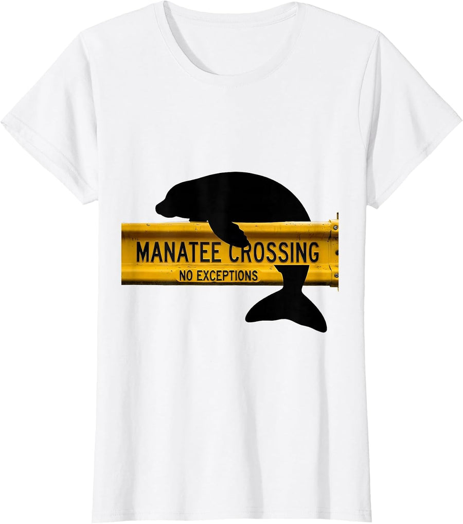 Women's Manatee Crossing No Exceptions Funny Manatee Lover Gift T-Shirt - White