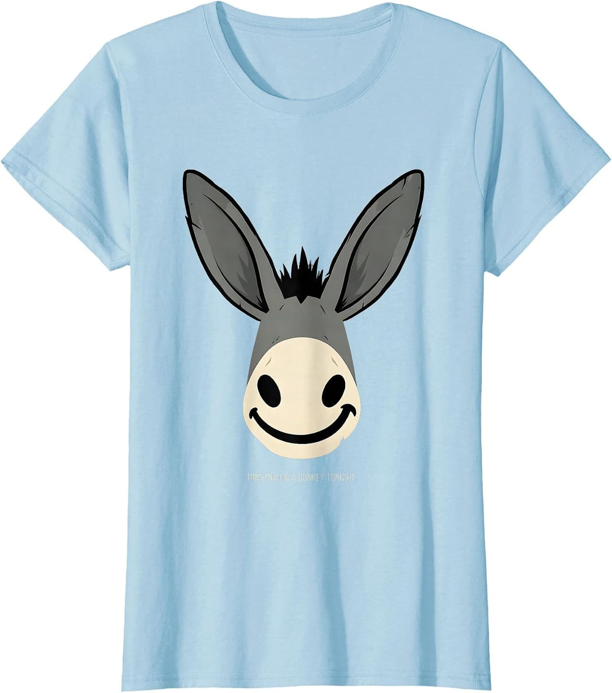 Women's Pretend I'm A Donkey Tonight Funny Donkey Costume Animal T-Shirt - Baby Blue