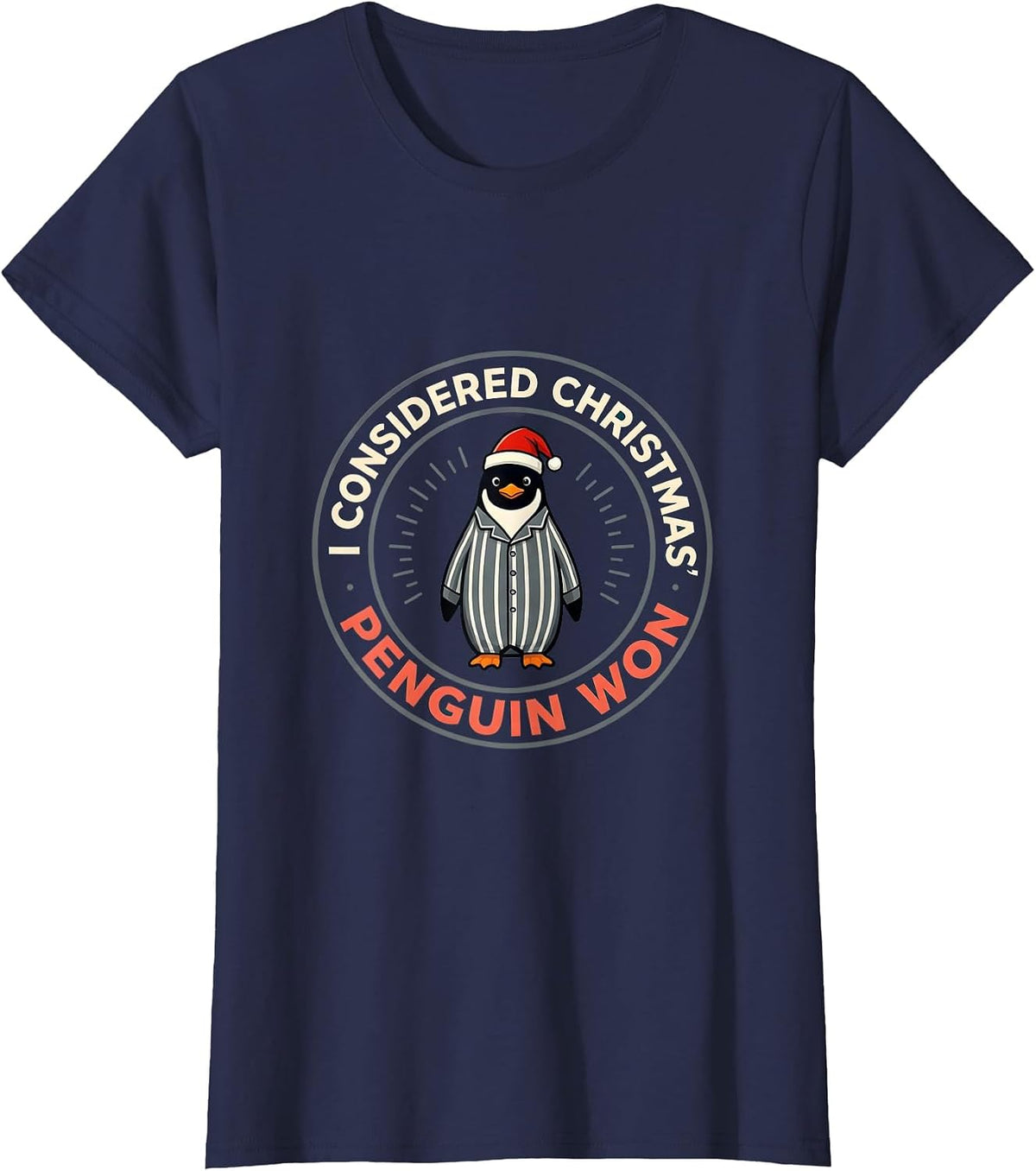 Women's I Considered Christmas Penguin Won Funny Penguin Lover T-Shirt - Navy Blue