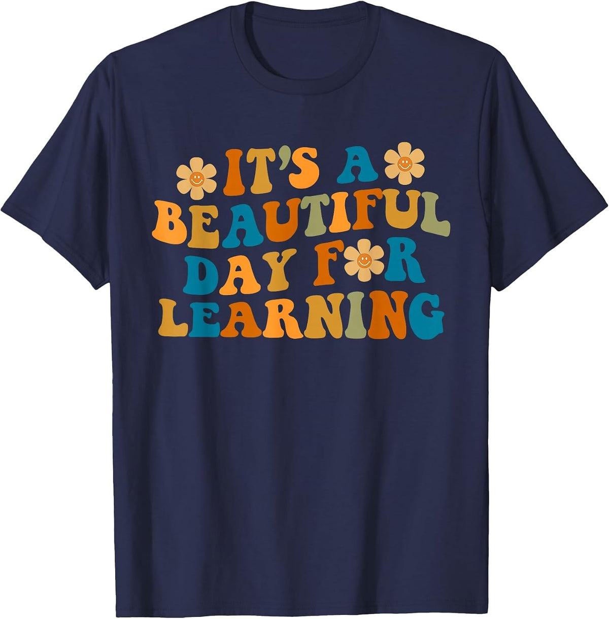Retro It's A Beautiful Day for Learning Teacher Students T-Shirt - Navy Blue