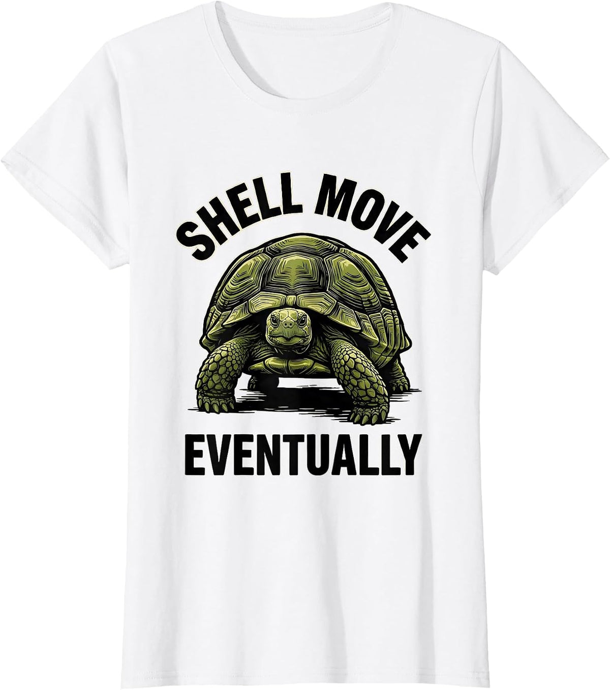 Shell Move Eventually Funny Turtle Lover Tortoise Humor T-Shirt - White