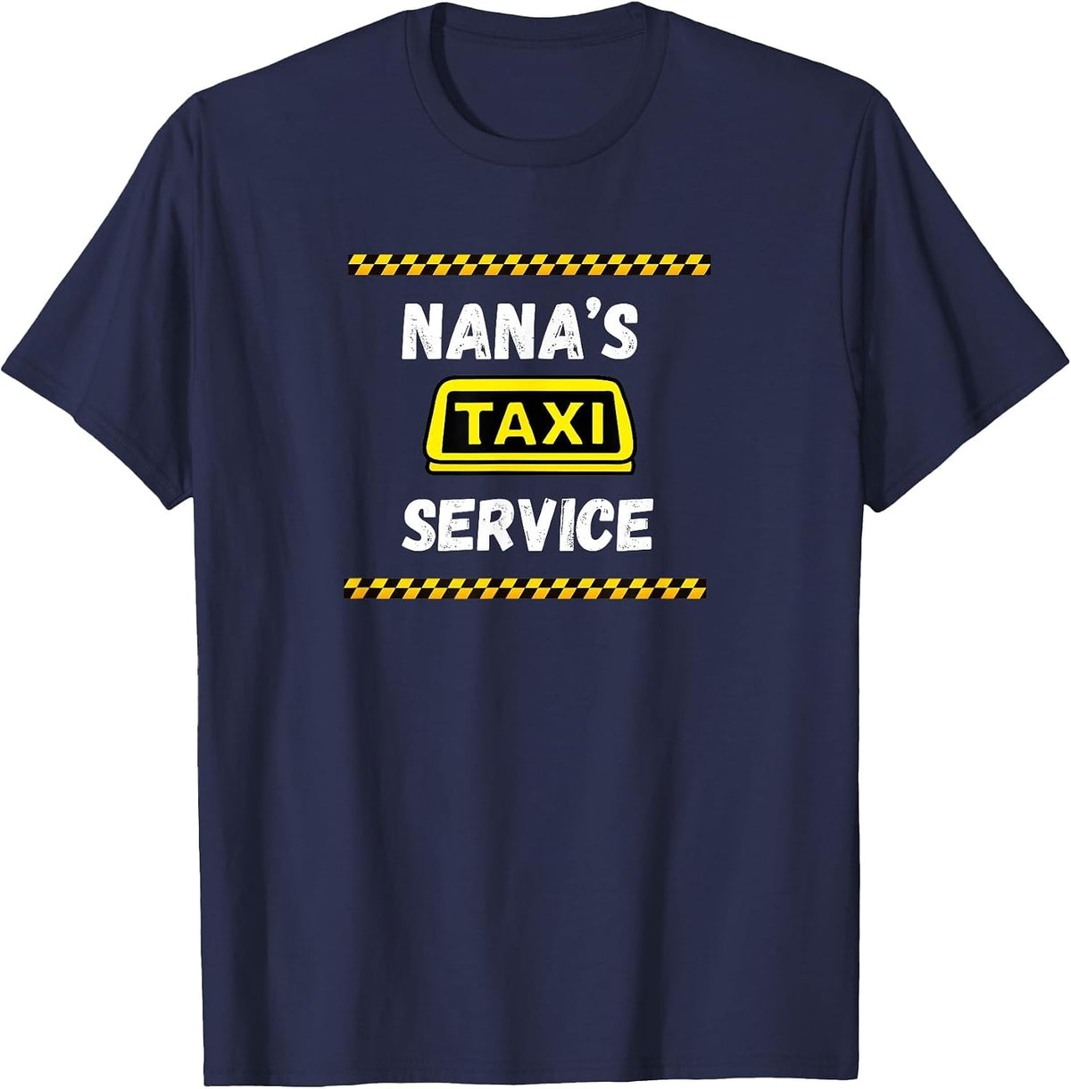 Funny Nana's Taxi Service Cab Driver Family Taxi T-Shirt - Navy Blue