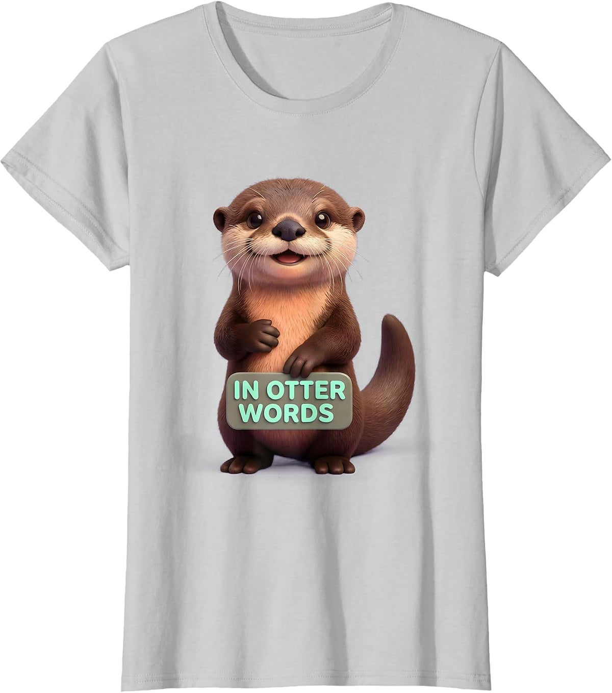 In Otter Words Cute Kawaii Otter Lover Humor Gift T-Shirt - Silver Grey