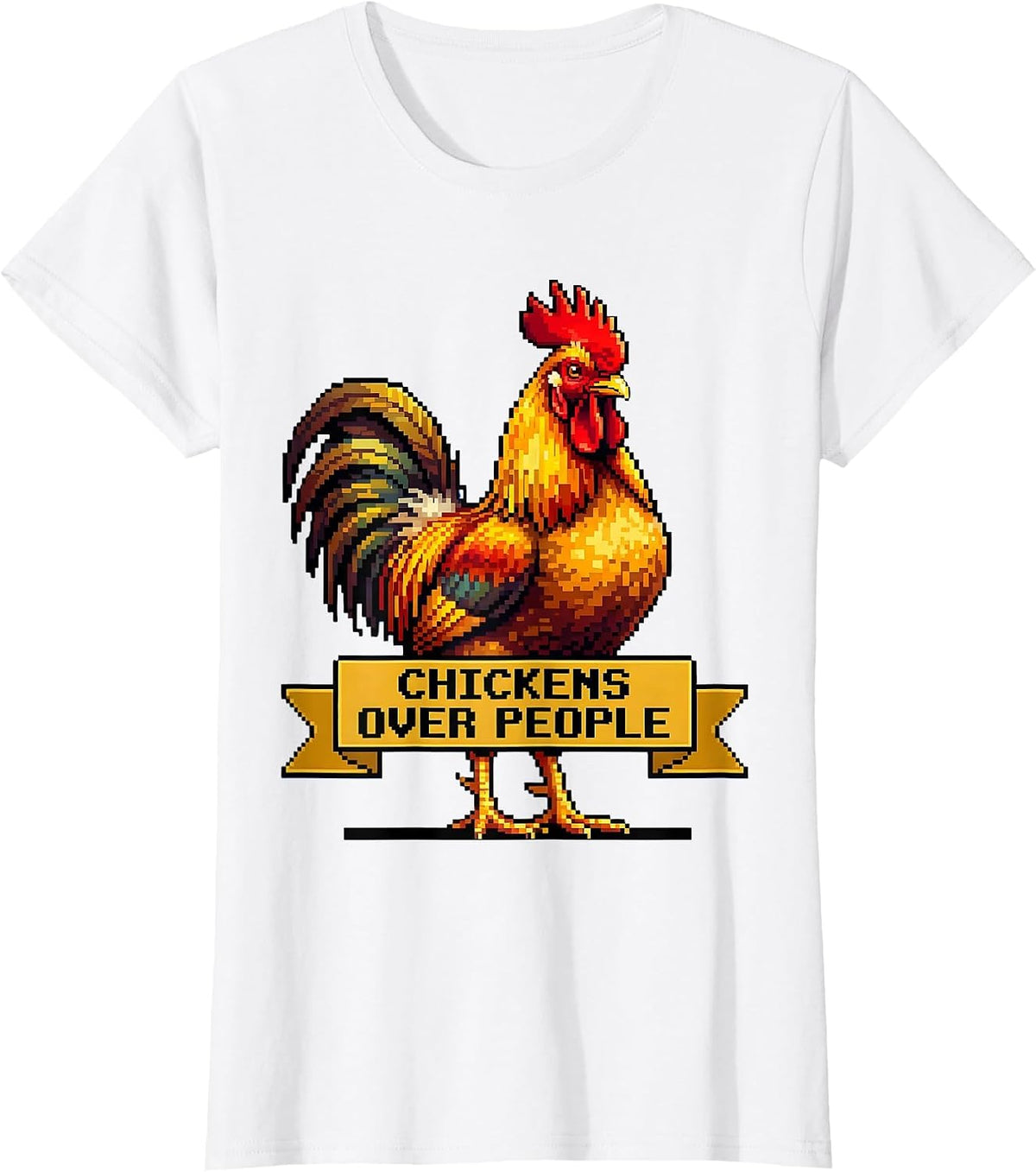 Chickens Over People Funny Chicken Lover Design T-Shirt - White