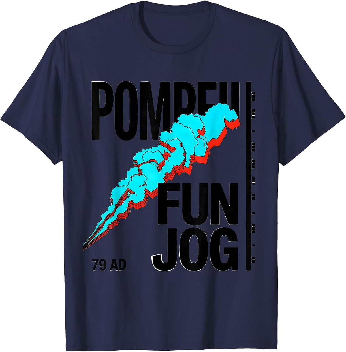 Men's Pompeii Fun Jog 79 AD Funny History Buff Geography T-Shirt - Navy Blue