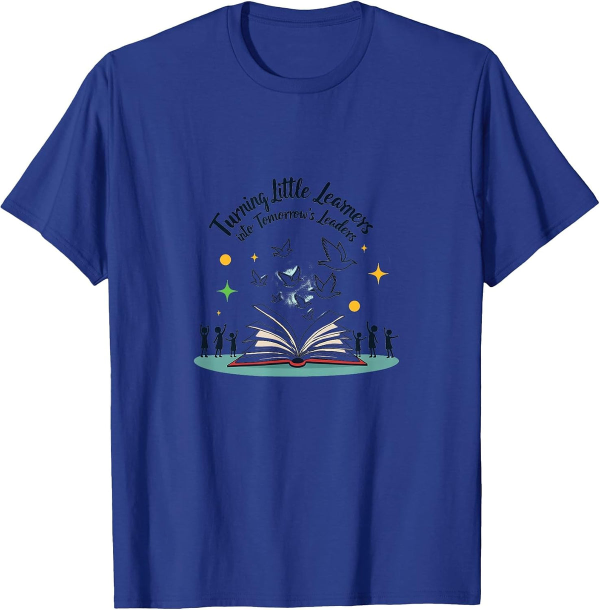 Elementary Teacher Shirt | Little Learners To Leaders T-Shirt - Royal Blue