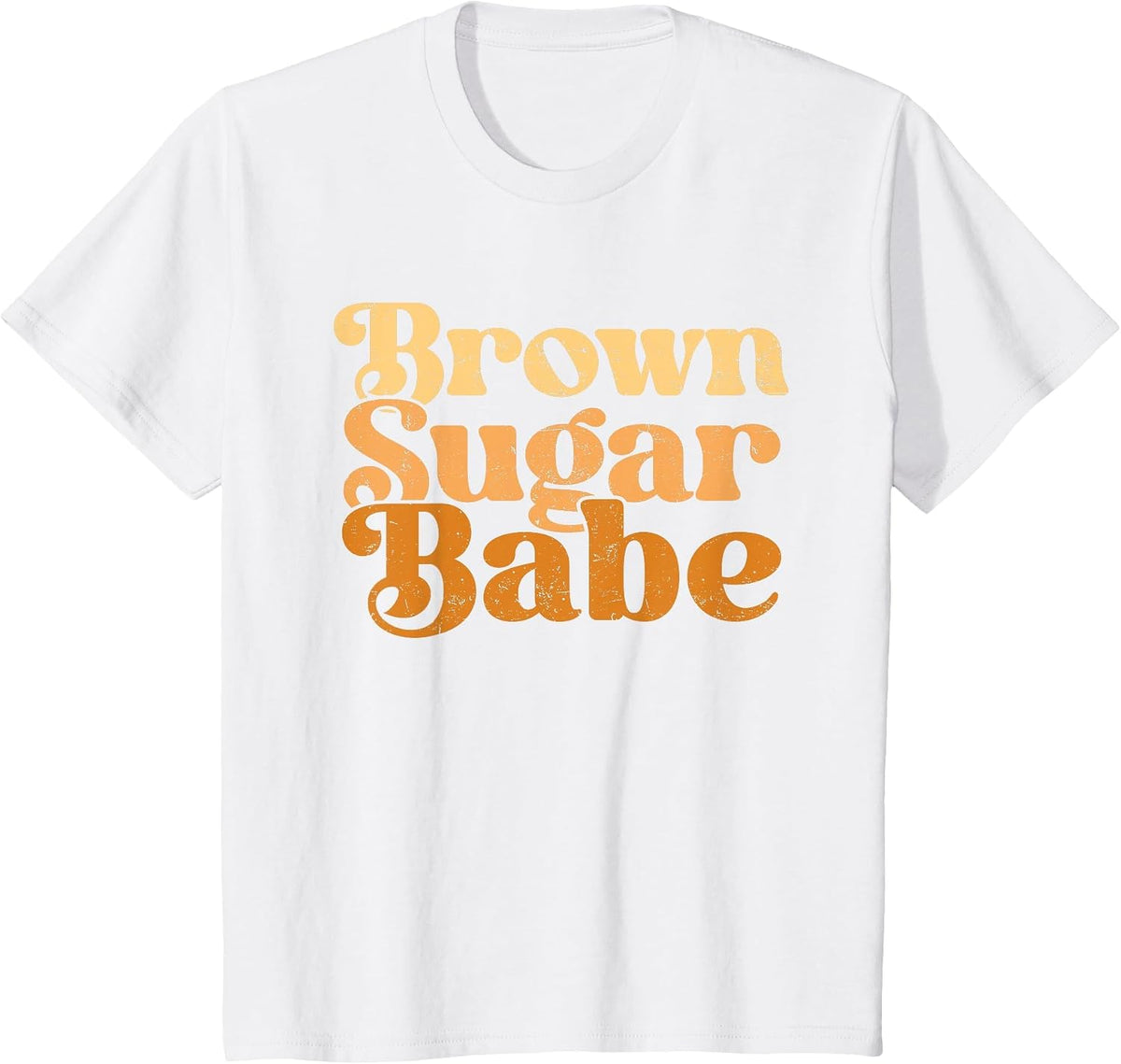 Brown Sugar Babe Shirt Proud Woman Black Melanin Pride T-Shirt - White
