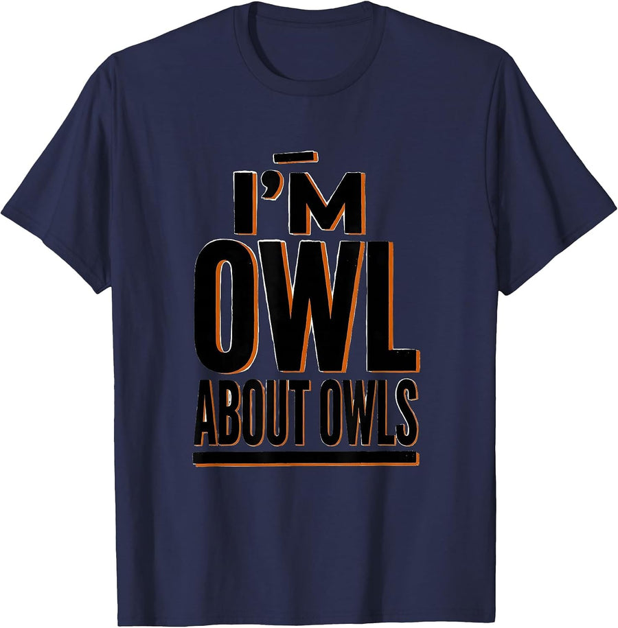 I'm Owl About Owls Funny Owl Lover Retro Humor Nature T-Shirt - Navy Blue