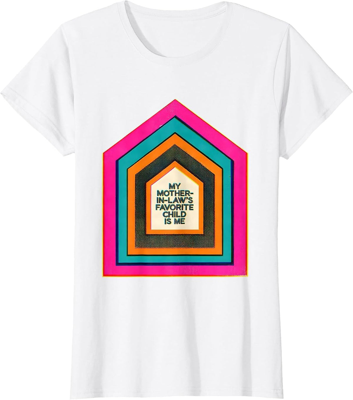 Women's My Mother-In-Law's Favorite Child Is Me Funny T-Shirt - White