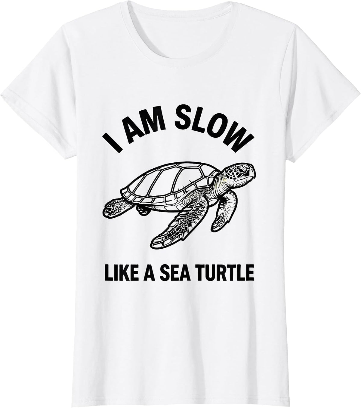 Women's I Am Slow Like A Sea Turtle Funny Sea Turtle Lover Vacation T-Shirt - White